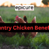 Country Chicken Benefits